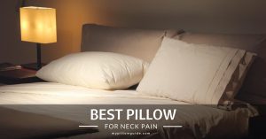 best pillow for neck pain review