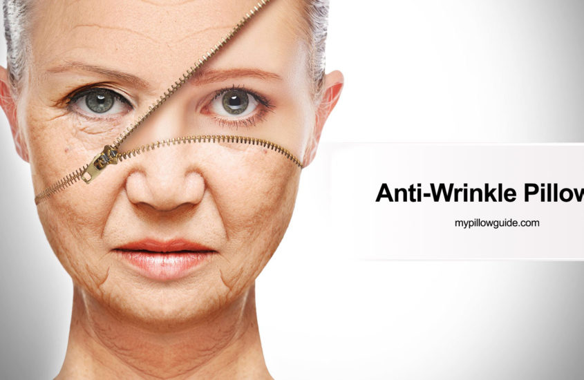 Do Pillows Cause Wrinkles? Are anti-wrinkle pillows exists?