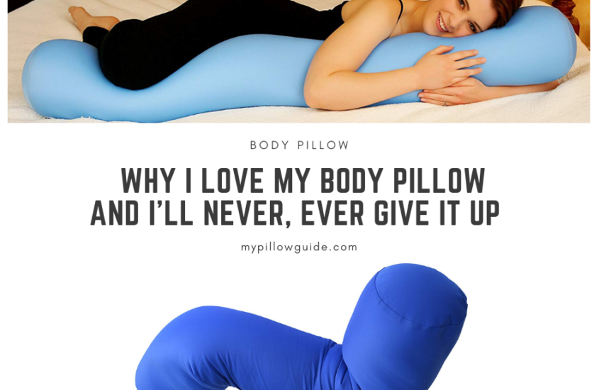 Why I Love My Body Pillow