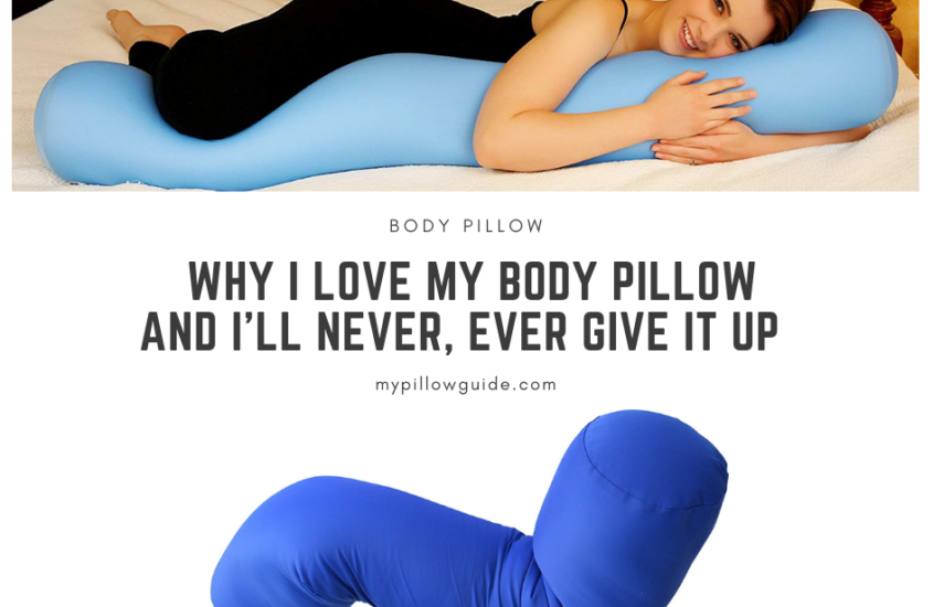 Why I Love My Body Pillow My Pillow Guide