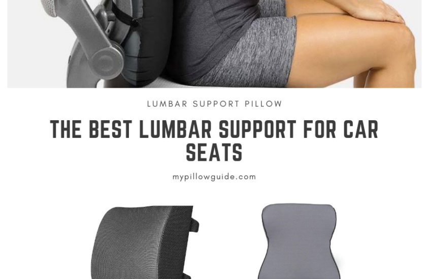 The Best Lumbar Support For Car Seats My Pillow Guide - Best Car Seat Lumbar Support