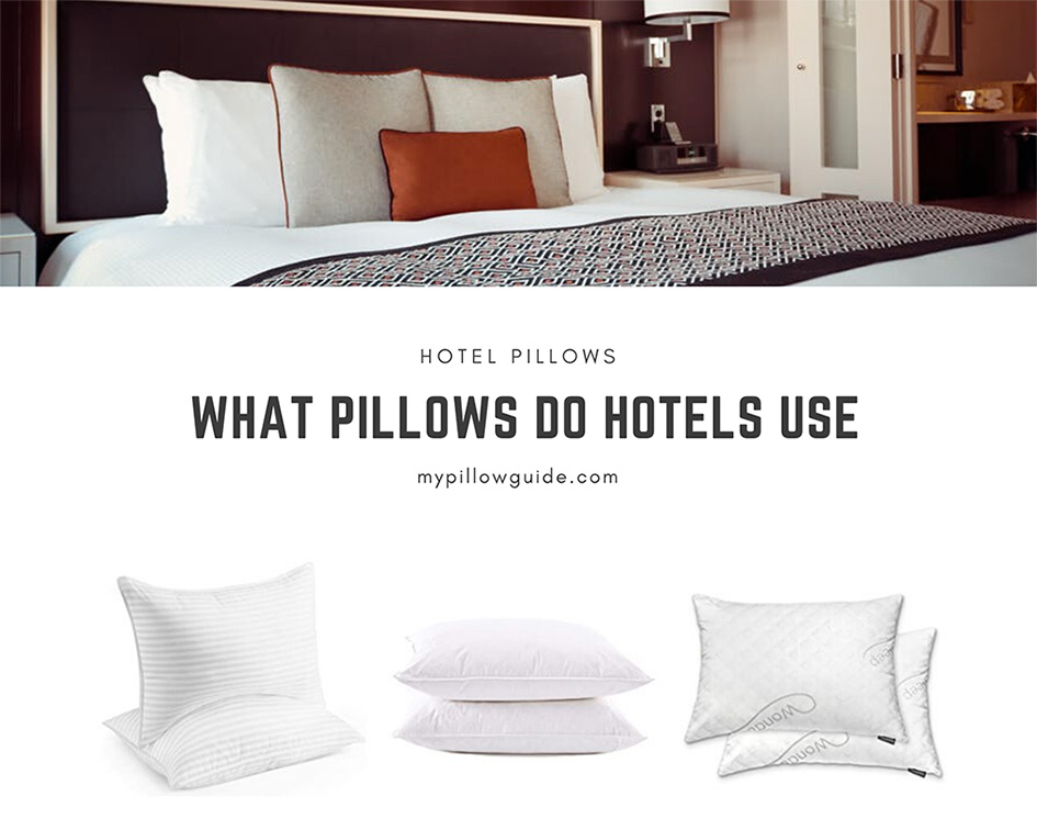 What Pillows Do Hotels Use My Pillow Guide